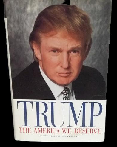 The American We Deserve (Hardback) by Donald J Trump First Edition