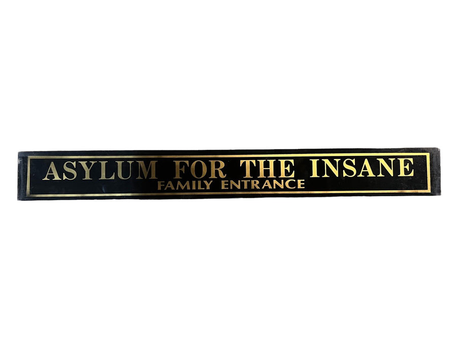 Asylum for the Insane Family Entrance Black Jealousy Glass