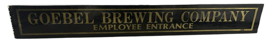 Goebel Brewing Company Employee Entrance Antique Jalousie Glass Sign