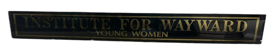 Institute for Wayward Young Women Antique Jalousie Glass Sign