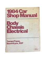 Ford 1984 Car Shop Manual Body Chassis Electric Tempo/Topaz Escort/Lynx