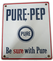 Pure-Pep Oil Enamel Porcelain Sign 10x12 Vintage Advertising Petroliana Mancave