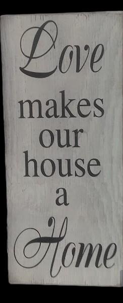 Love Makes a Home Wood Sign USA Made