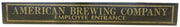 American Brewing Company Employee Entrance Jalousie Glass Sign