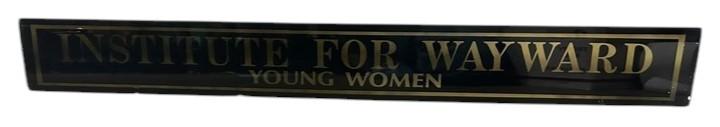 Institute for Wayward Young Women Antique Jalousie Glass Sign