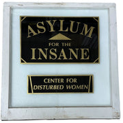 Asylum for the Insane Vintage Glass Window Center for Disturbed Women Antique Sign
