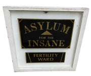 Asylum for the Insane Vintage Glass Window Fertility Ward Antique Sign