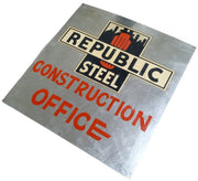 Republic Steel Construction Office Metal Sign 18"x19" Vintage Industrial Ohio