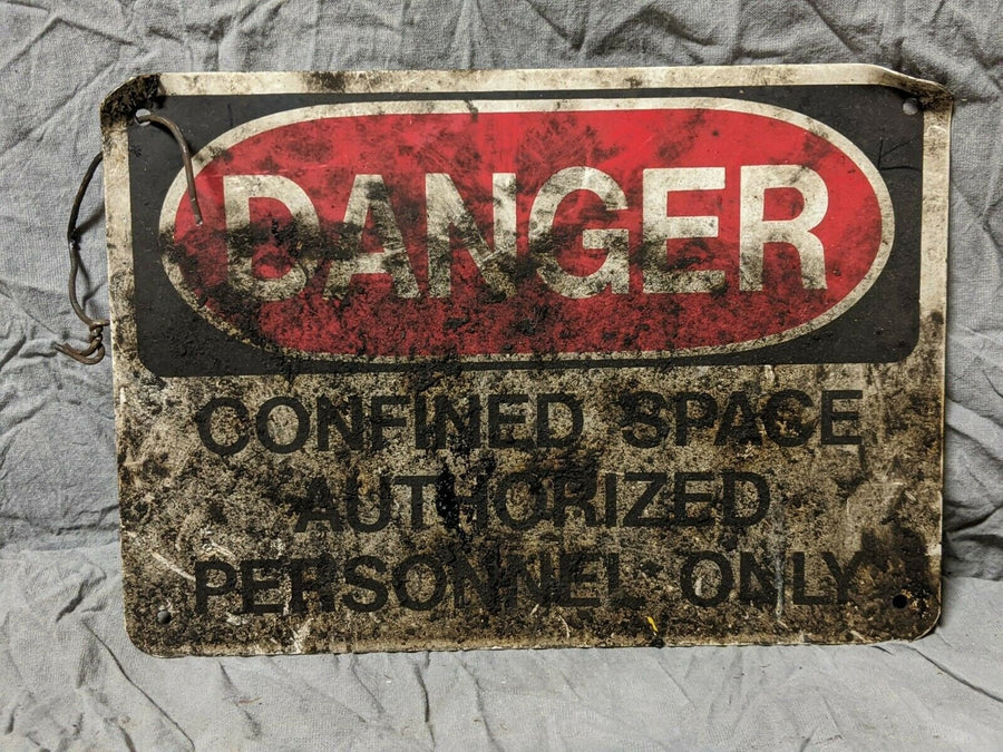 Vintage Danger Confined Space Authorized Personnel Sheet & Tube Youngstown