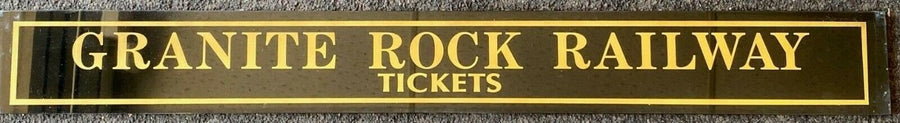 Granite Rock Railway Railroad RR Jealousy Glass Ticket Booth Sign