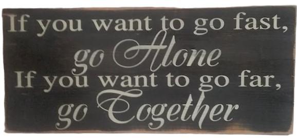 Alone / Go Together Wood Sign - Made in USA