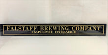 Load image into Gallery viewer, Falstaff Brewing Company Employee Entrance Antique Jealousy Glass Sign