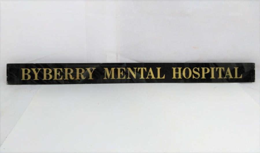 Byberry Mental Hospital Insane Asylum Lunatic Jealousy Glass Hospital Sign