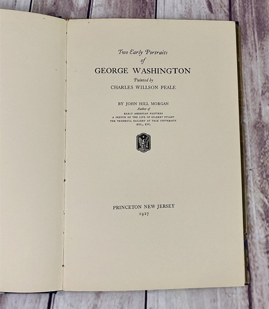 Two Early Portraits of George Washington Painted by Charles Willson Peale Book