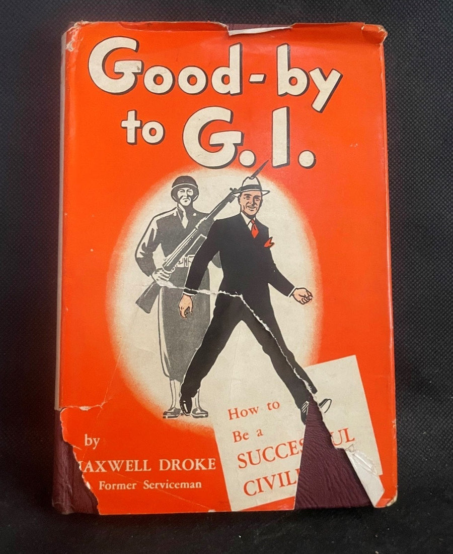 Vintage Good-by to G.I Successful Civilan Hardcover Collectible Book